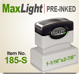 MaxLight 185 Pre Inked Rubber stamp offers the user a durable rugged printing impression, superior imprint quality, over four times the ink and many colors. Order your MaxLight 185 Today for quick ship. Accepts 5 Lines.