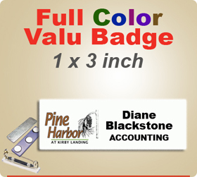 Custom Imprinted Full Color Valu Name Badges. Color Name Badge size is 1 x 3 inch. Place order here for quick shipment.
