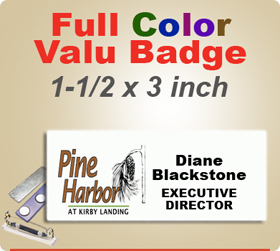 Custom Imprinted Full Color Valu Name Badges. Color Name Badge size is 1-1/2 x 3 inch. Place order here for quick shipment.